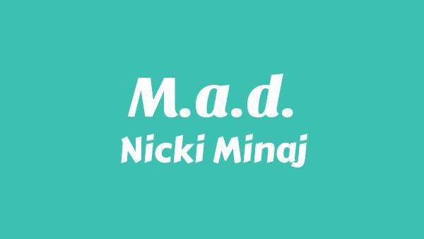 M.A.D. Lyrics - Nicki Minaj