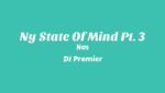 NY State of Mind Pt. 3 Lyrics