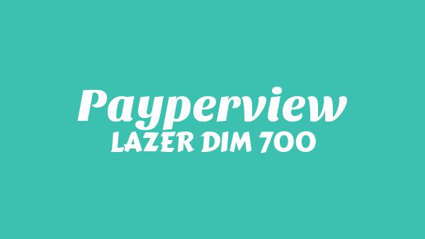 Payperview Lyrics - LAZER DIM 700