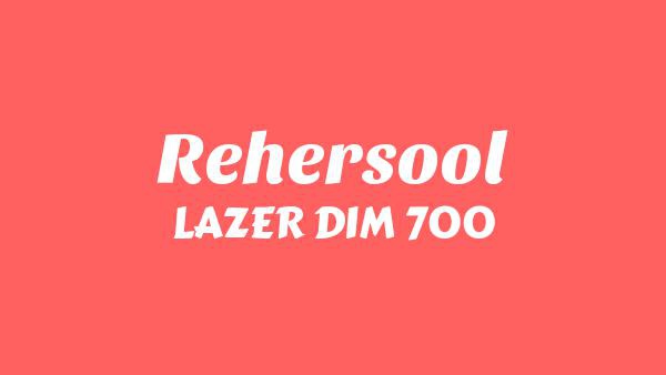 Rehersool Lyrics - LAZER DIM 700