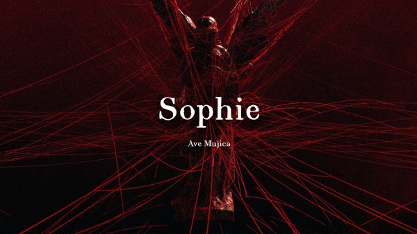 Sophie Lyrics - Ave Mujica