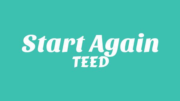 Start Again Lyrics - TEED