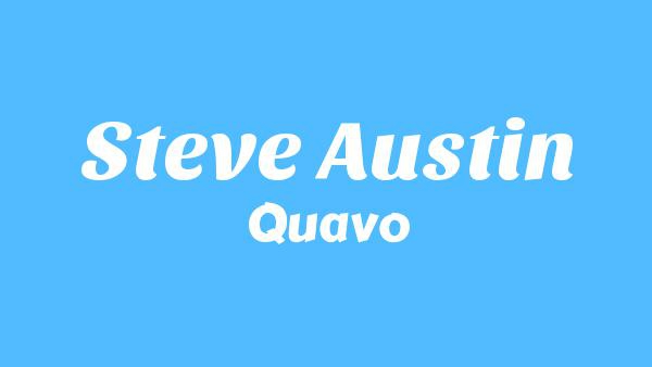 Steve Austin Lyrics - Quavo