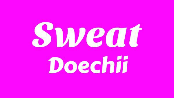 Sweat Lyrics - Doechii