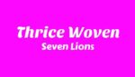 Thrice Woven Lyrics