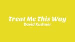 Treat Me This Way Lyrics
