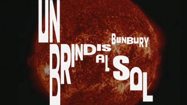 Un Brindis al Sol Lyrics - Bunbury