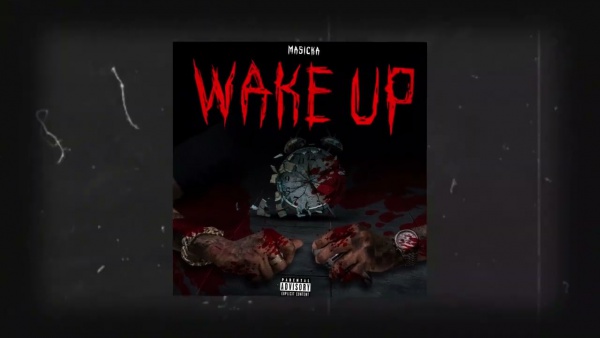 WAKE UP Lyrics - Masicka