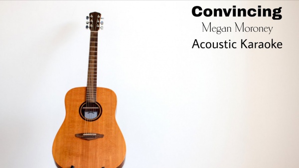 Convincing Lyrics - Megan Moroney
