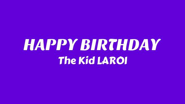 HAPPY BIRTHDAY Lyrics - The Kid LAROI