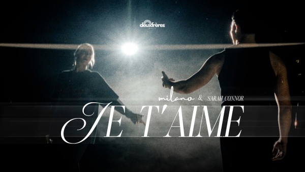 Je t’aime Lyrics - Milano, Sarah Connor
