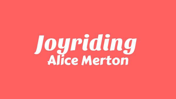 Joyriding Lyrics - Alice Merton