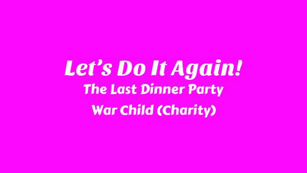 Let’s Do It Again! Lyrics - The Last Dinner Party