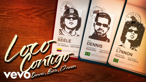 Loco Contigo Lyrics - DENNIS, L7NNON, Beéle
