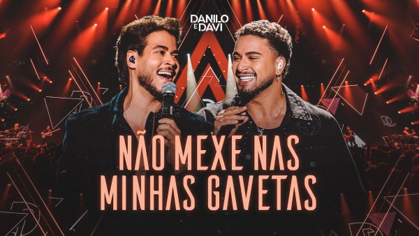 Não Mexe nas Minhas Gavetas - Ao Vivo Lyrics - Danilo e Davi