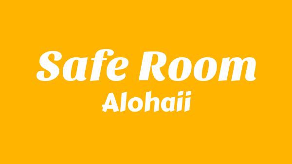 Safe Room Lyrics - Alohaii