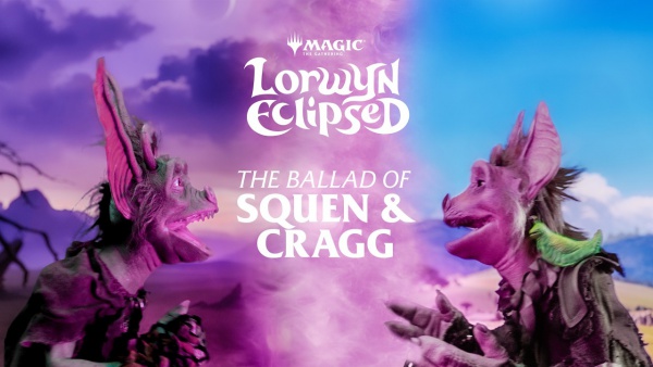 The Ballad of Squen & Cragg Lyrics - Magic: The Gathering