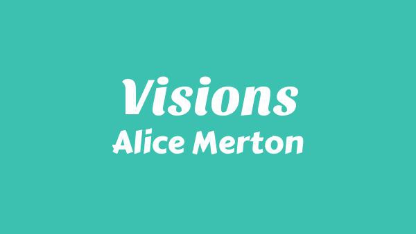 Visions Lyrics - Alice Merton