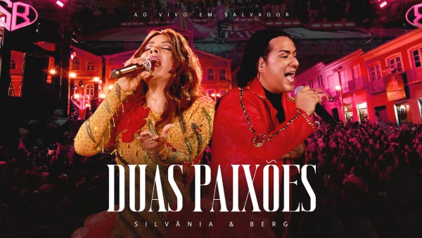 Duas Paixões (Ao Vivo) Lyrics - Silvânia e Berg
