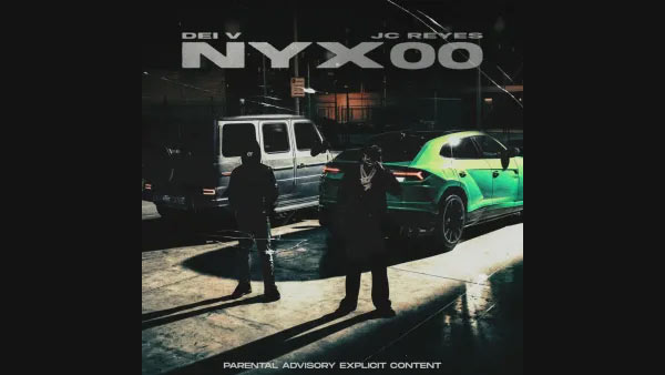 NYX00 Lyrics - Dei V, JC Reyes