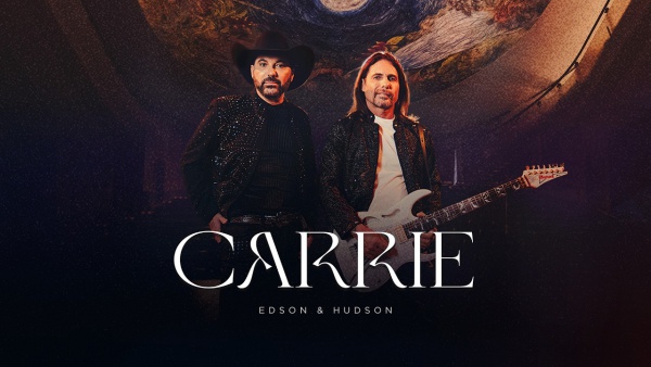 Carrie Lyrics - Edson & Hudson