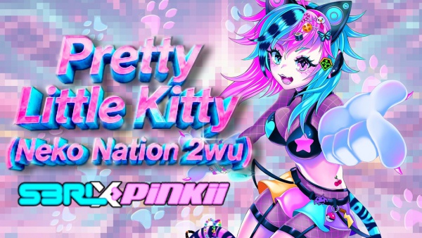 Pretty Little Kitty (Neko Nation 2wu) Lyrics - S3RL, PiNKII
