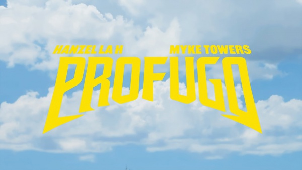 Prófugo Lyrics (English Translation) - Hanzel La H, Myke Towers
