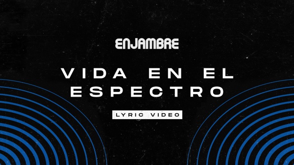 Vida en el Espectro Lyrics - Enjambre | Daños Luz