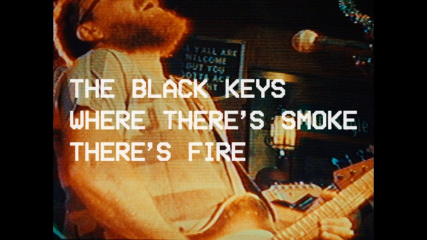 Where There’s Smoke, There’s Fire Lyrics - The Black Keys