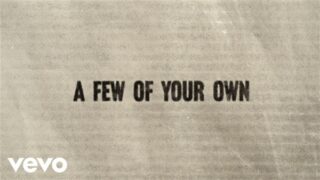 A Few of Your Own Lyrics