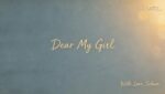 Dear my girl Lyrics