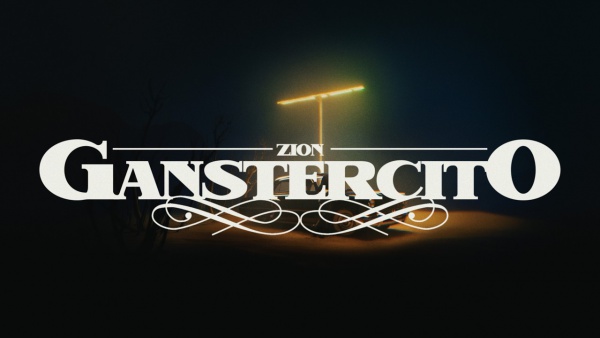 Ganstercito Lyrics - Zion