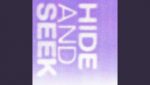 HIDE AND SEEK Lyrics