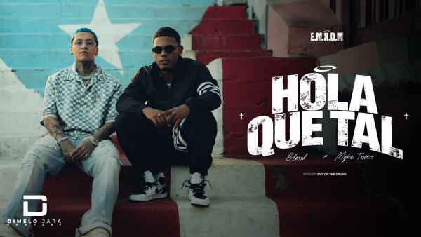 HOLA QUÉ TAL Lyrics - Blessd, Ovy On The Drums, Myke Towers