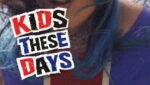 Kids These Days Lyrics