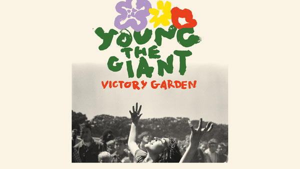 Life Is a Long Goodbye Lyrics - Young the Giant | Victory Garden