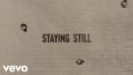 Staying Still Lyrics
