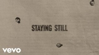 Staying Still Lyrics