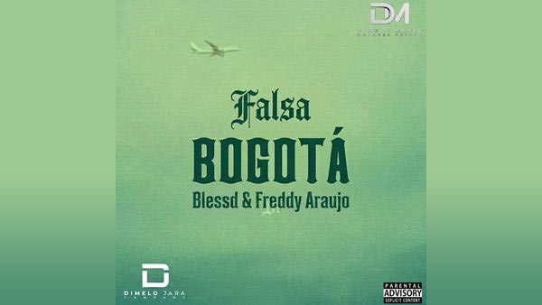 BOGOTÁ Lyrics (English Translation) - Blessd, Freddy Araujo
