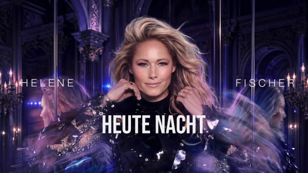 Heute Nacht Lyrics - Helene Fischer