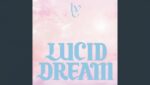 LUCID DREAM Lyrics