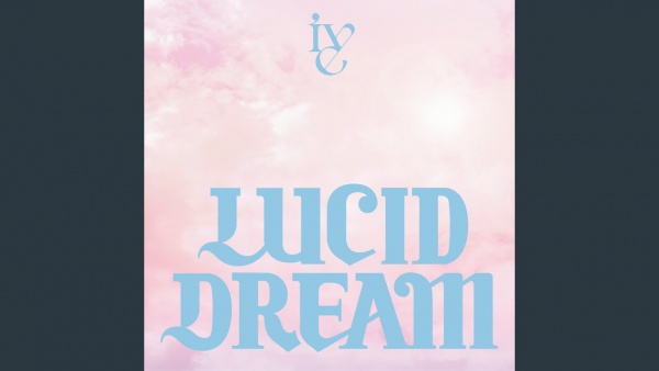 LUCID DREAM Lyrics - IVE (아이브)