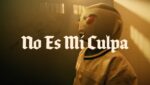 NO ES MI CULPA Lyrics