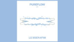 Pureflow Lyrics