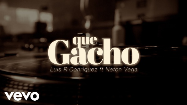 Que Gacho Lyrics - Luis R Conriquez, Neton Vega
