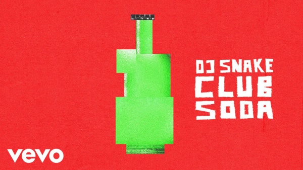 Club Soda Lyrics - DJ Snake