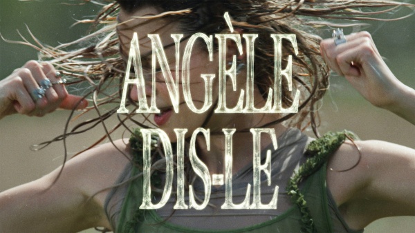 Dis-le Lyrics - Angèle