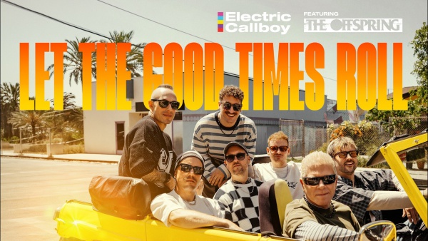 Let The Good Times Roll Lyrics - Electric Callboy