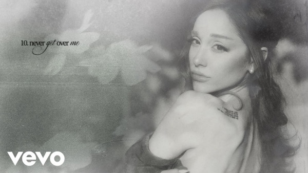 Never get over me Lyrics - Ariana Grande, ILYA
