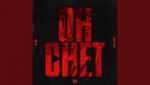 Oh Chet Lyrics